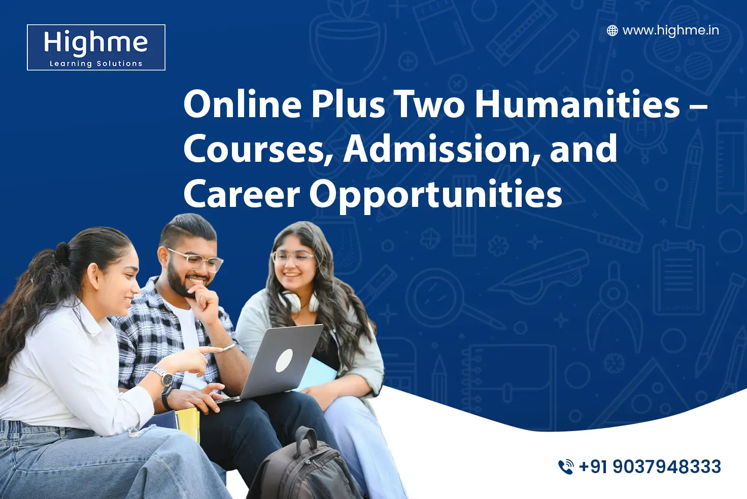 Online Plus Two Humanities – Courses, Admission, and Career Opportunities